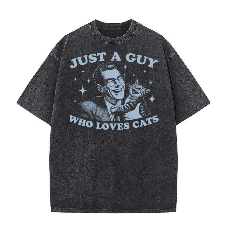 Just A Guy Who Loves Cats D Grey Washed T-Shirt
