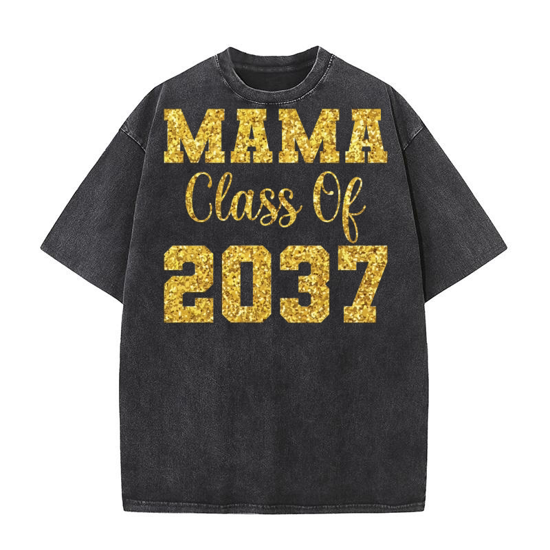 Mama Class Of 2037 Washed T-Shirt