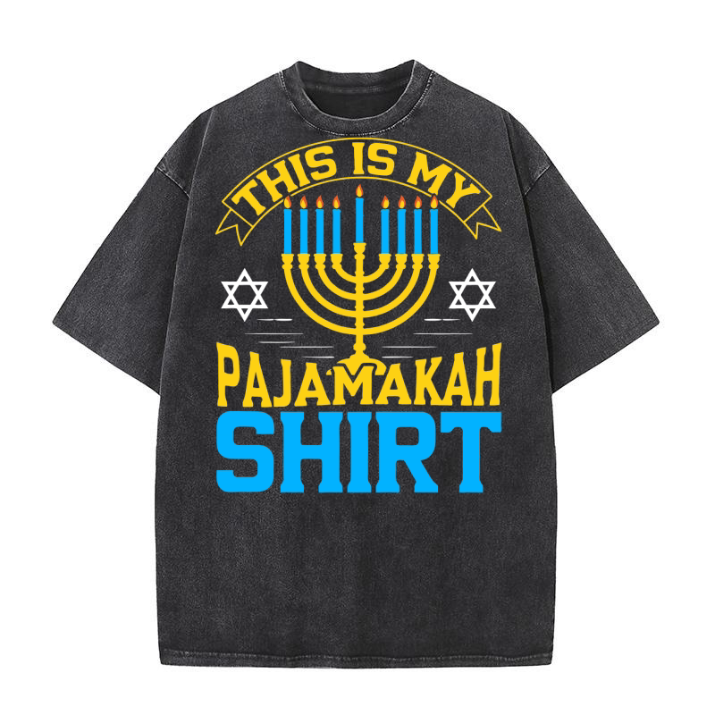 THIS IS MY HANUKKAH PAJAMAKAH Shirt 04 Washed T-Shirt