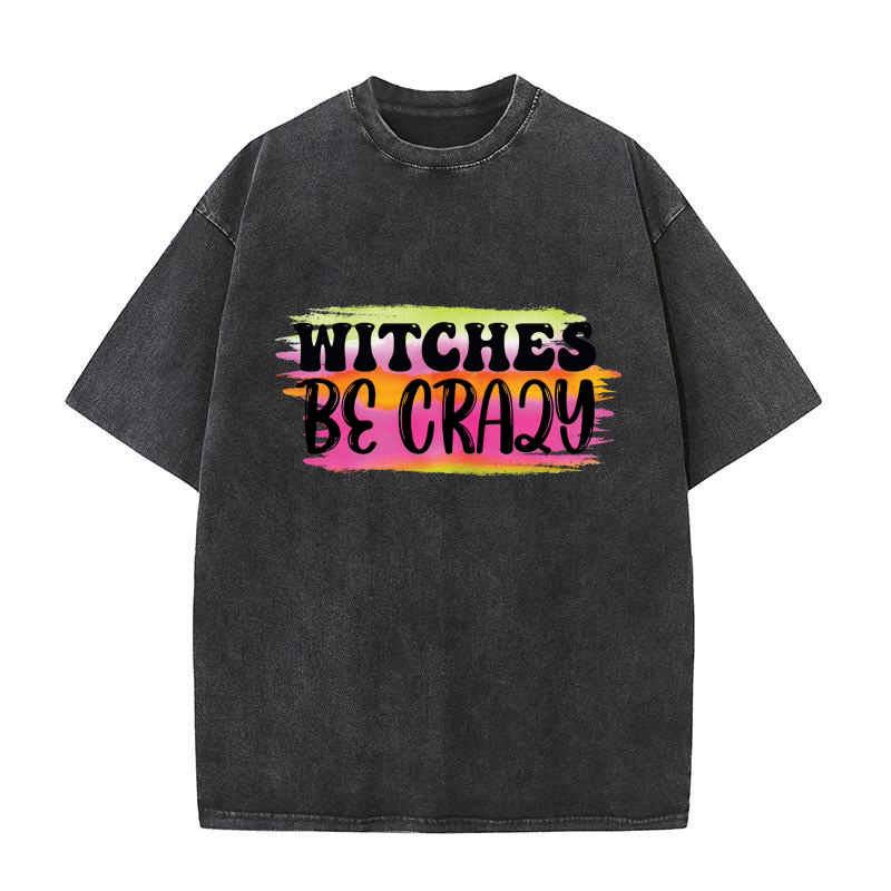 Witches be crazy 3 Washed T-Shirt