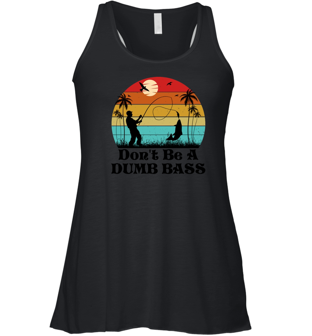 Dont Be A Dumb Bass Fishing T Shirt Design (3) Women's Flowy Tank Top