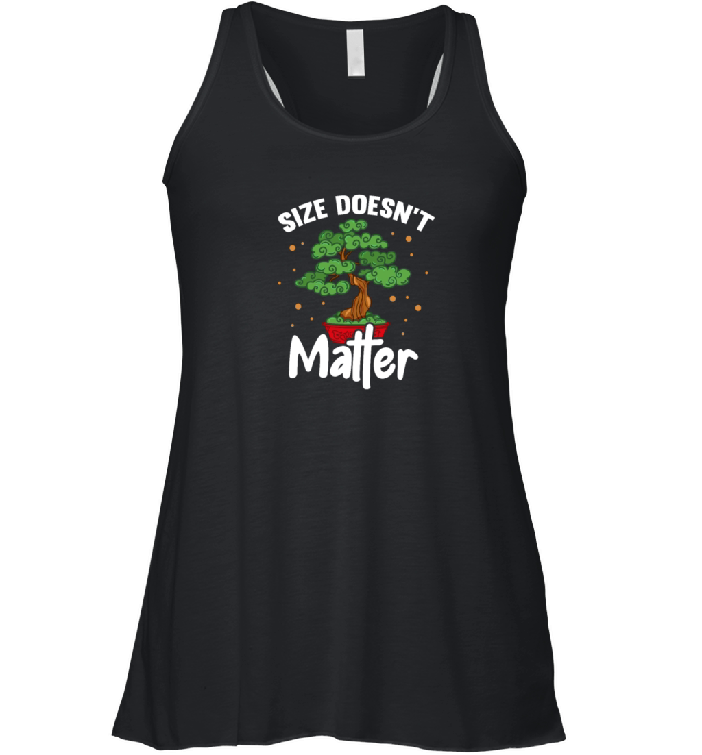 Size Doesnt Matter Bonsai Tree Women's Flowy Tank Top