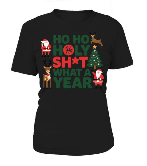Ho Ho Holy Shot What A Year Women's T-Shirt