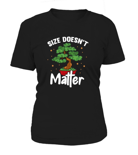 Size Doesnt Matter Bonsai Tree Women's T-Shirt