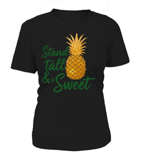 Stand Tall Be Sweet Women's T-Shirt