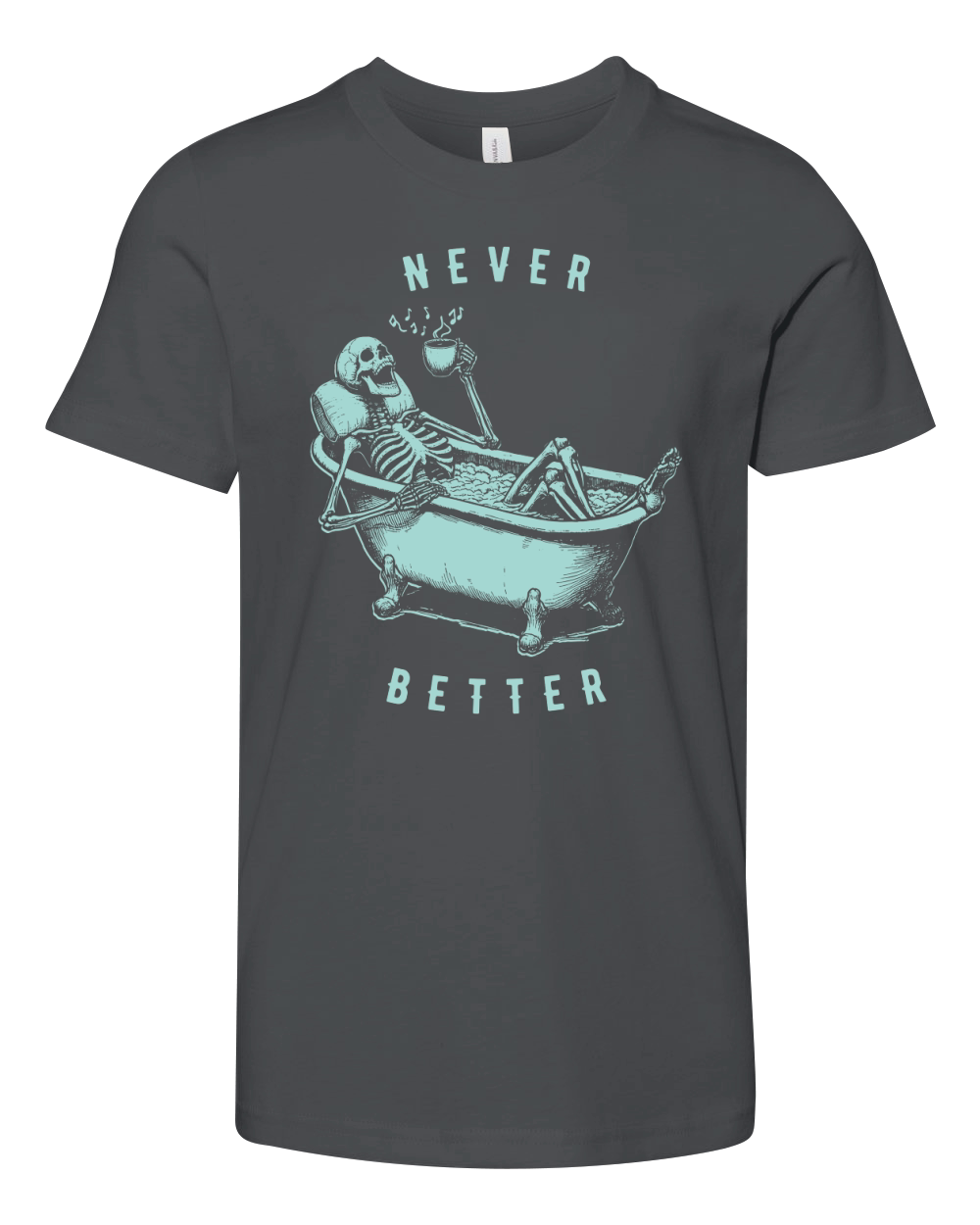 Never Better Skeleton In Bathtub D Green Youth Unisex Jersey Tee