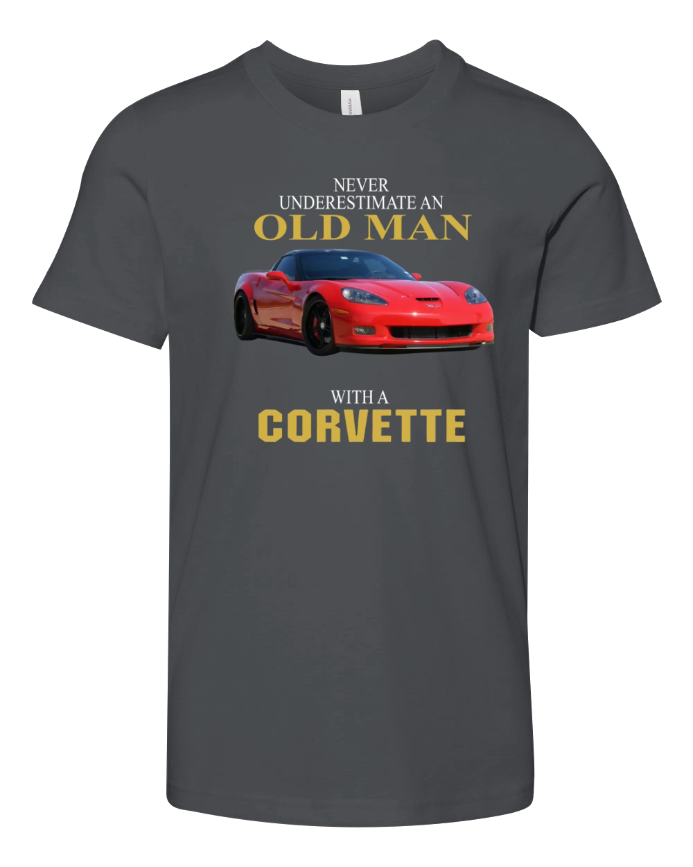Never underestimate an old man with a Corvette Youth Unisex Jersey Tee