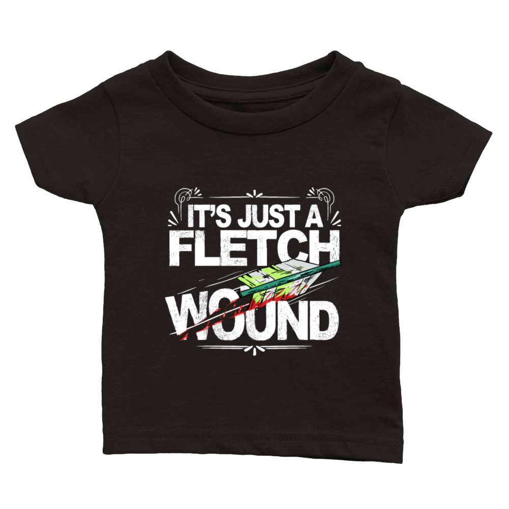 Its Just A Fletch Wound Funny Archer Classic Baby Crewneck T-shirt