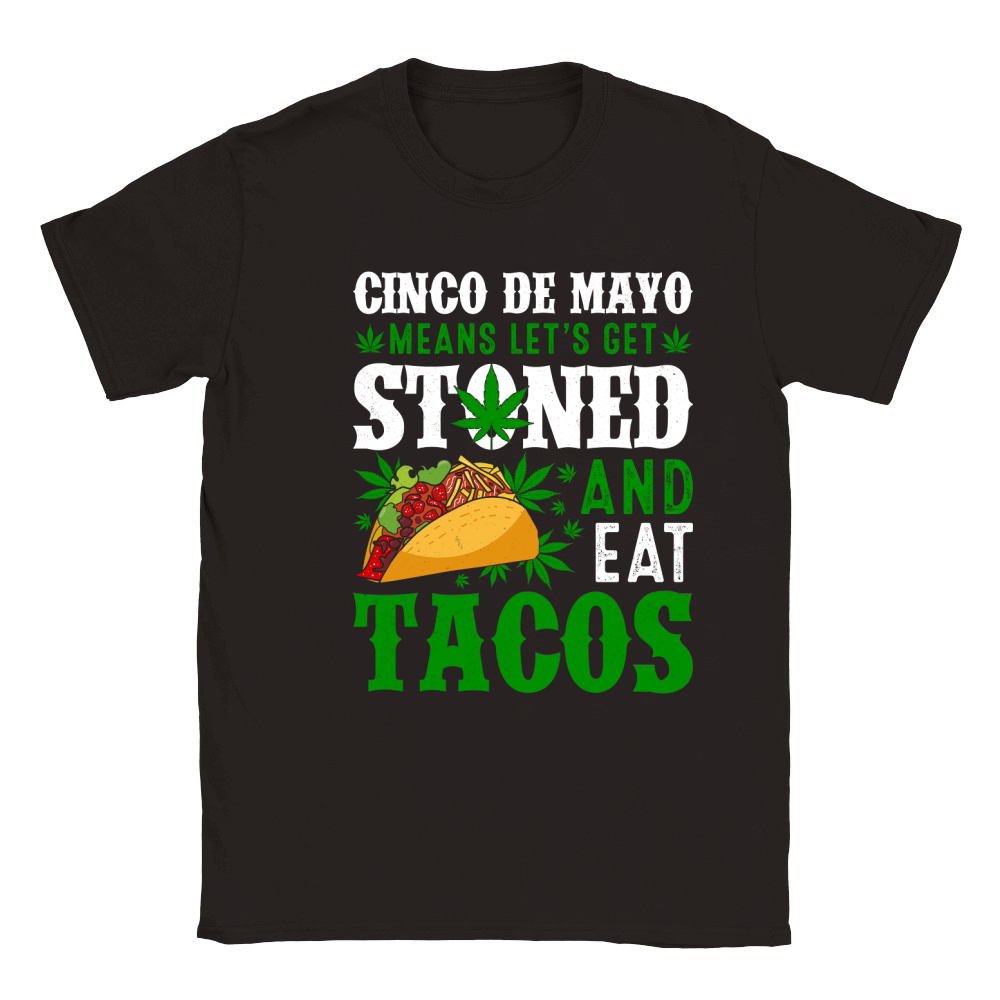 Cinco De mayo means lets get stoned and eat tacos Classic Kids Crewneck T-shirt