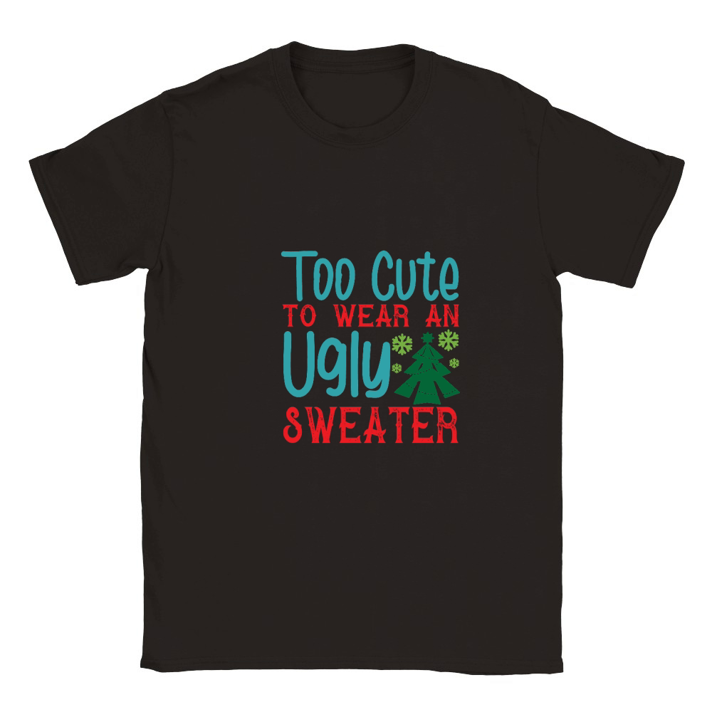 Too Cute To Wear An Ugly Christmas Classic Kids Crewneck T-shirt
