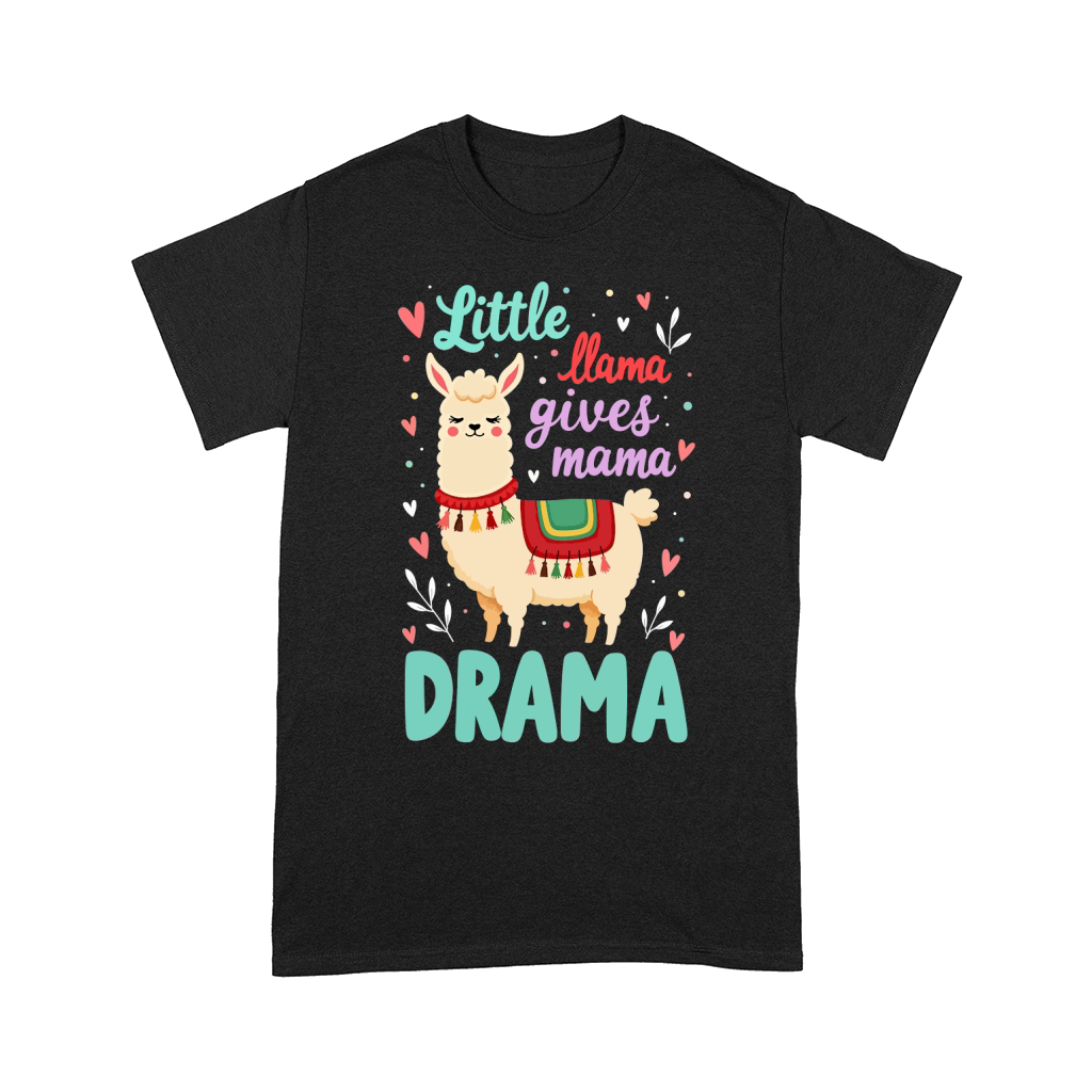 Little llama gives mamma drama Comfort T-shirt