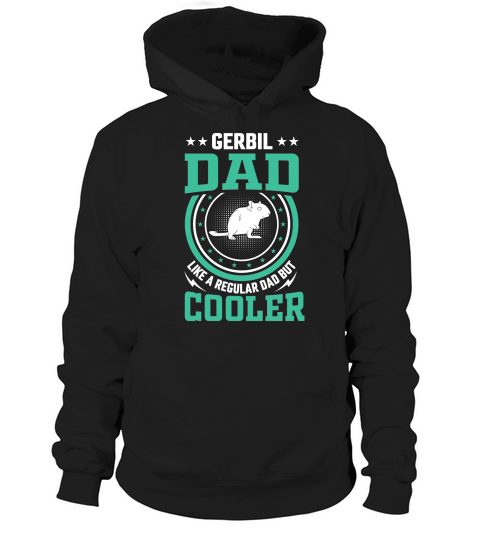 Gerbil dad like a regular dad but cooler (8) Hoodie Unisex