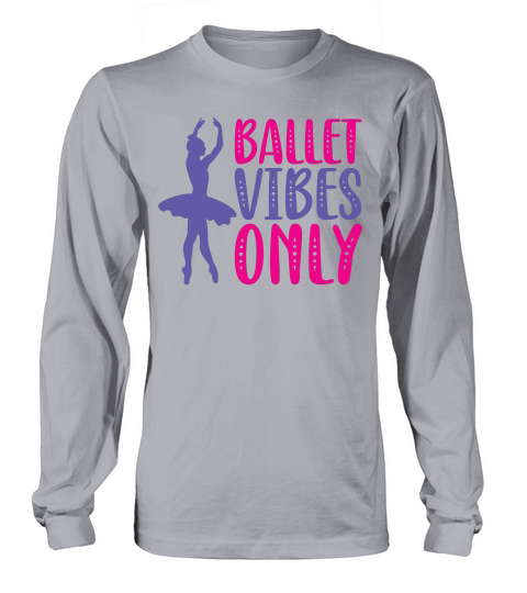 Ballet Dancer (7) Long sleeved Unisex