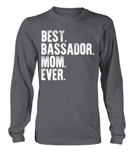 Best Bassador Mom Ever Funny Vintage Dog Mother Da Long sleeved Unisex