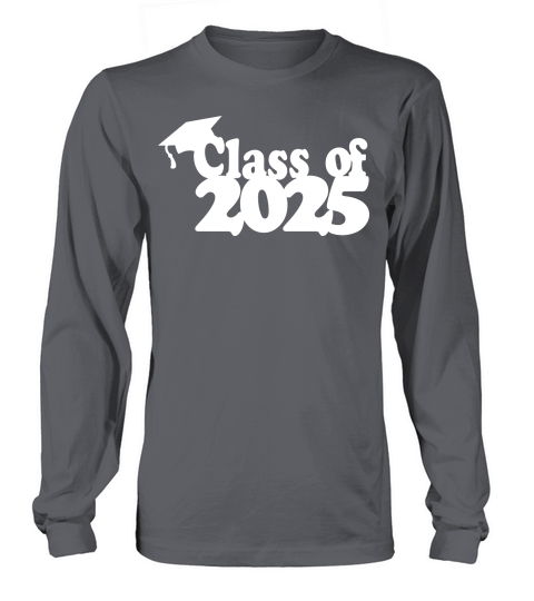 Class of 2025 bold font white Long sleeved Unisex