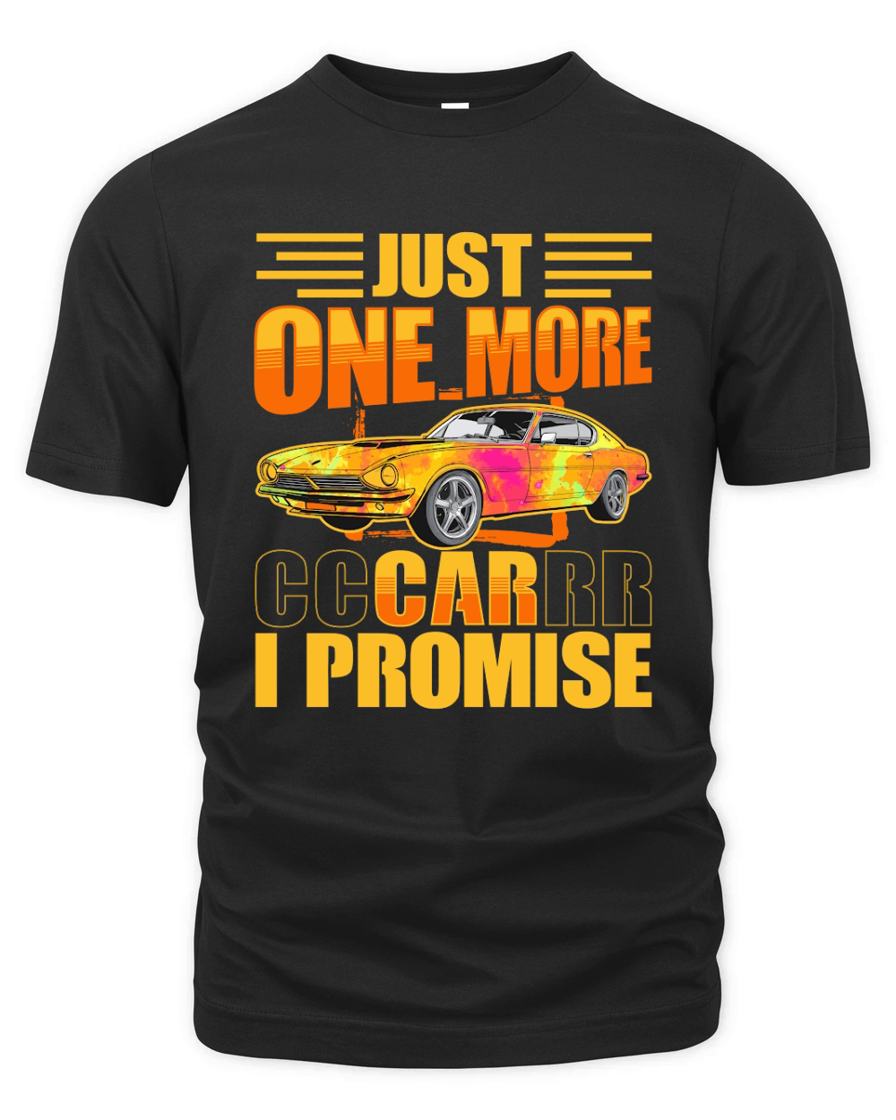 Just One More Car I Promise Organic Unisex T-shirt