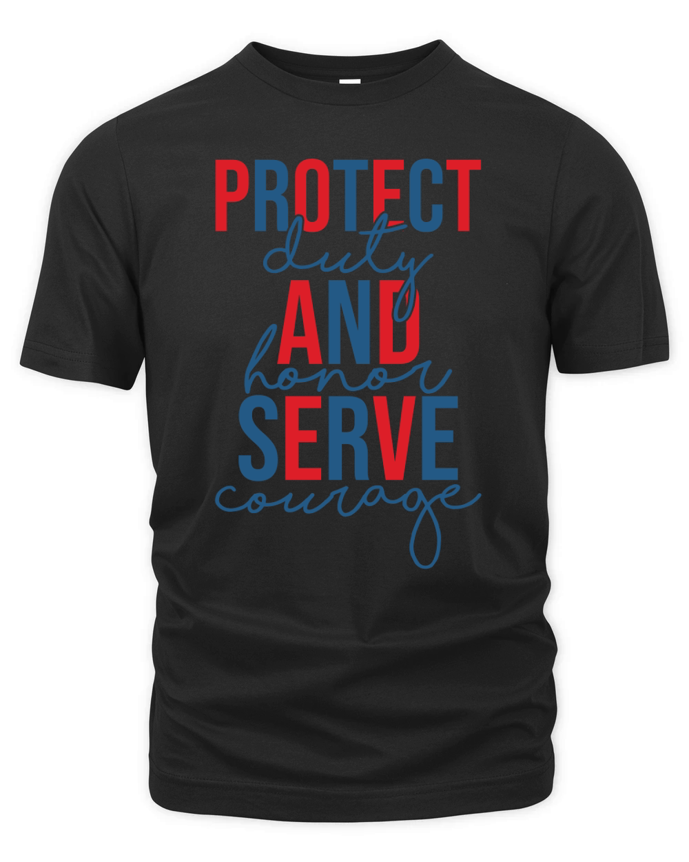 Protect and Serve Duty Honor Courage Organic Unisex T-shirt