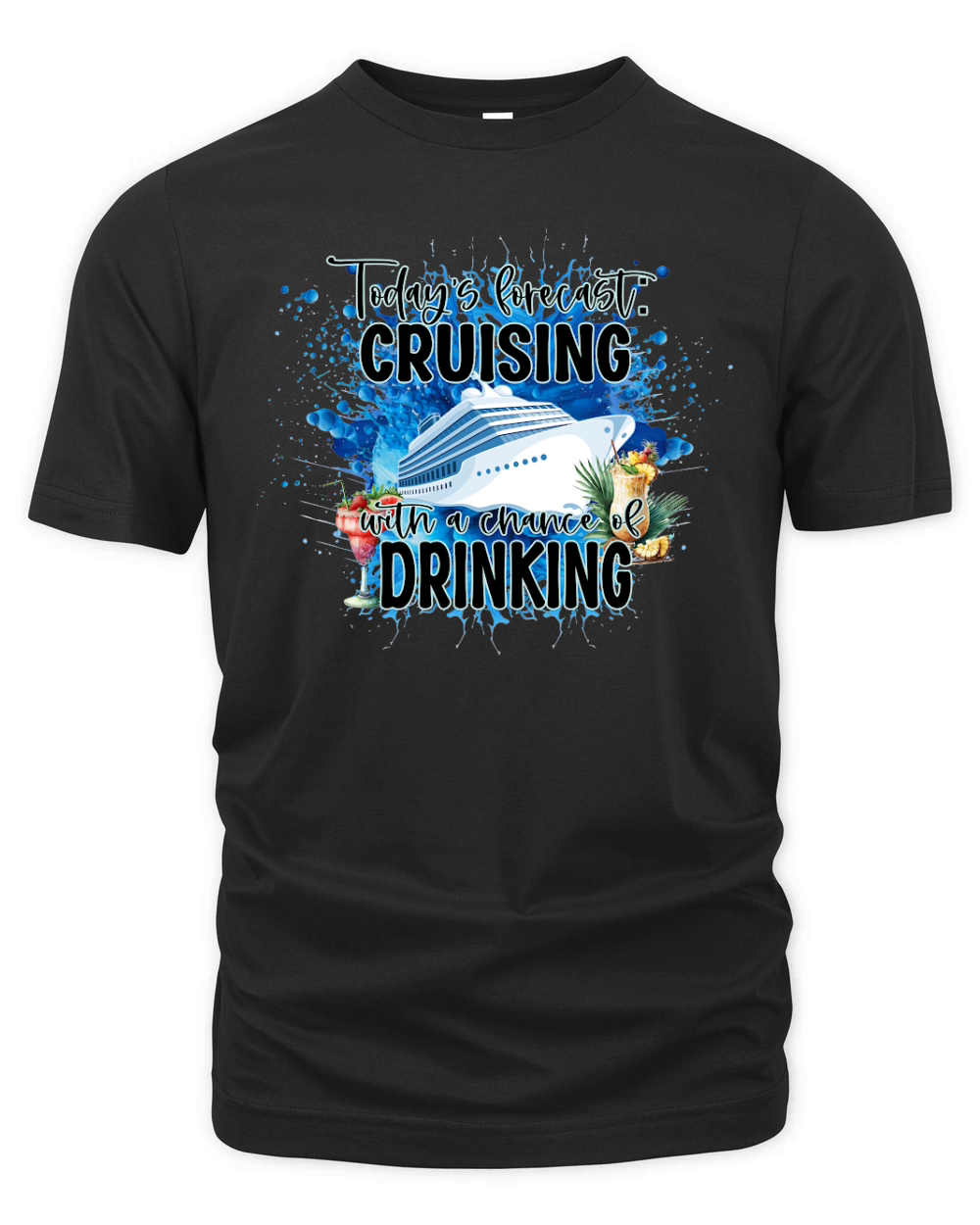 todays forecast cruising with a chance of drinking Organic Unisex T-shirt