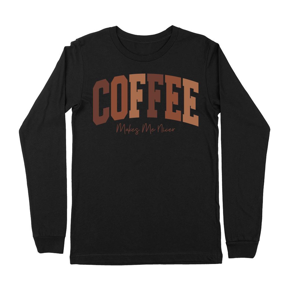 CoffeeMakesMeNicer Premium Long Sleeve