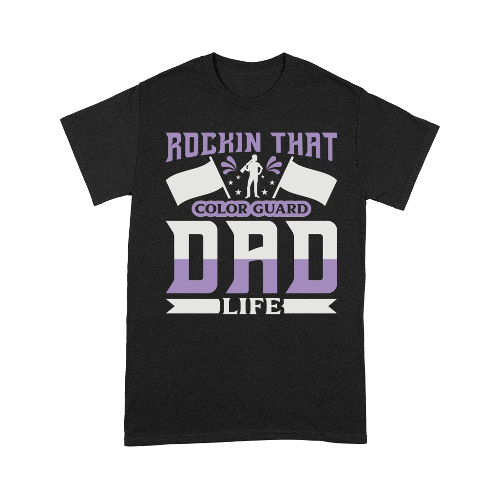 Rockin That Color Guard Dad Life 07 Premium T-shirt