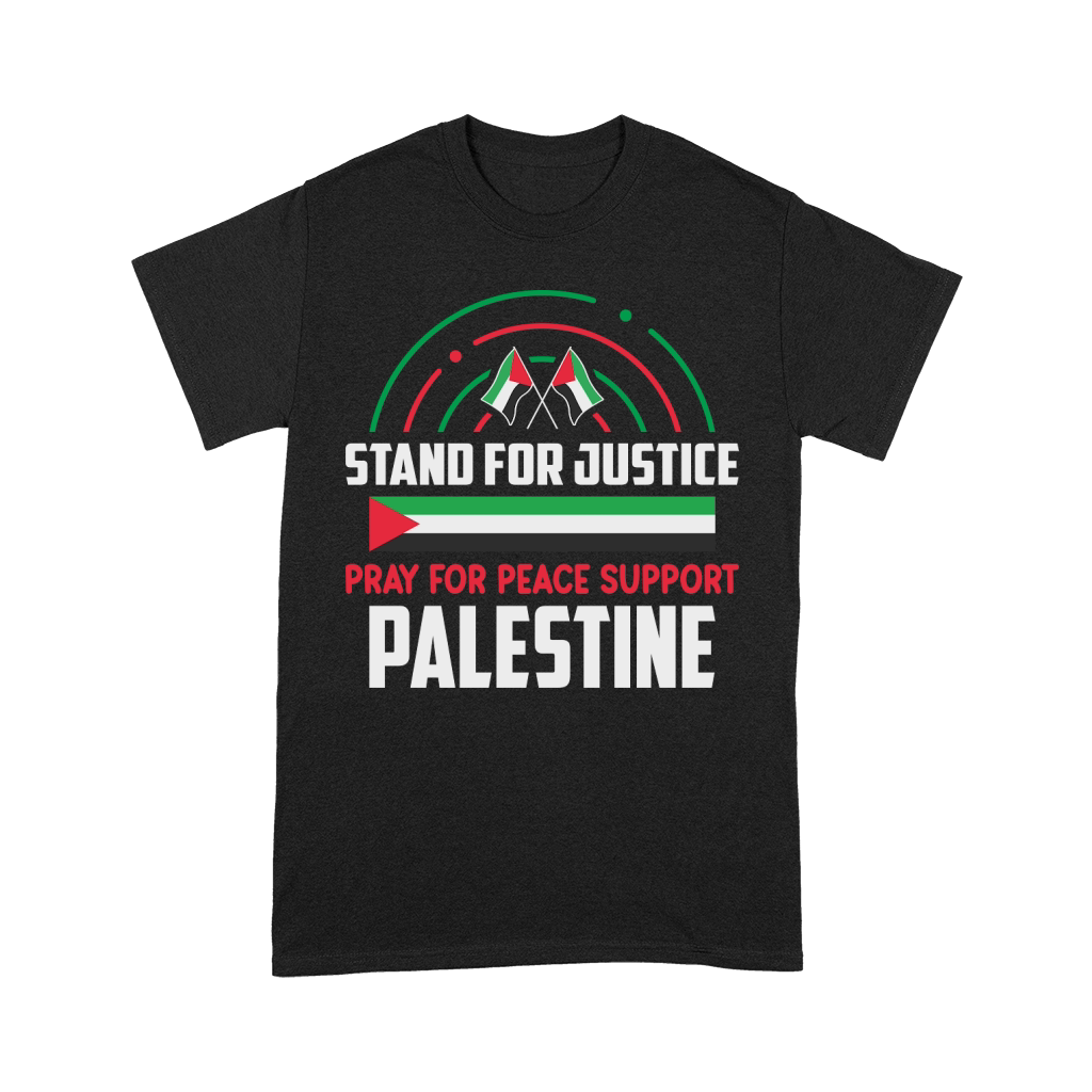 Stand For Justice Pray For Peace Support Palestine 06 Premium T-shirt
