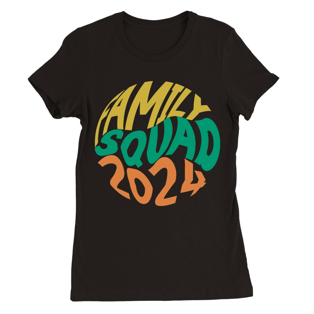 Family Squad 2024 Premium Womens Crewneck T-shirt