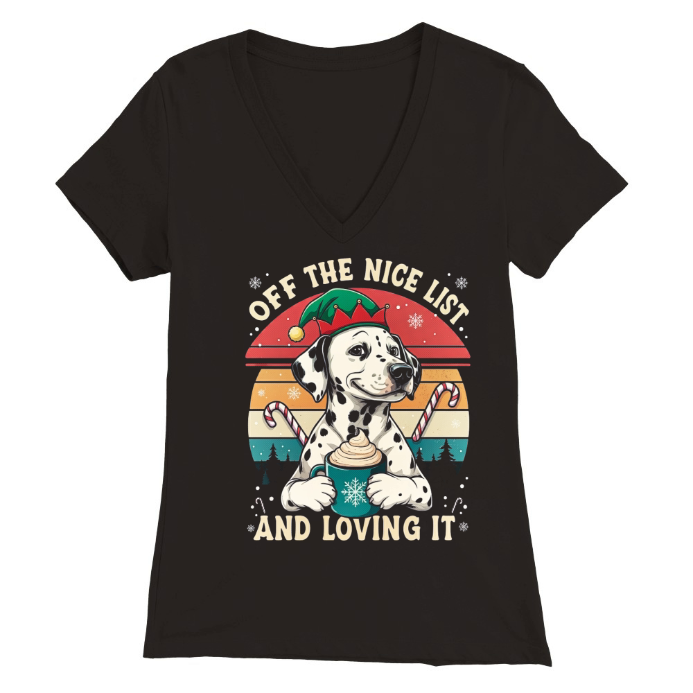 Off the Nice List And Loving It Dalmatian Premium Womens V-Neck T-shirt