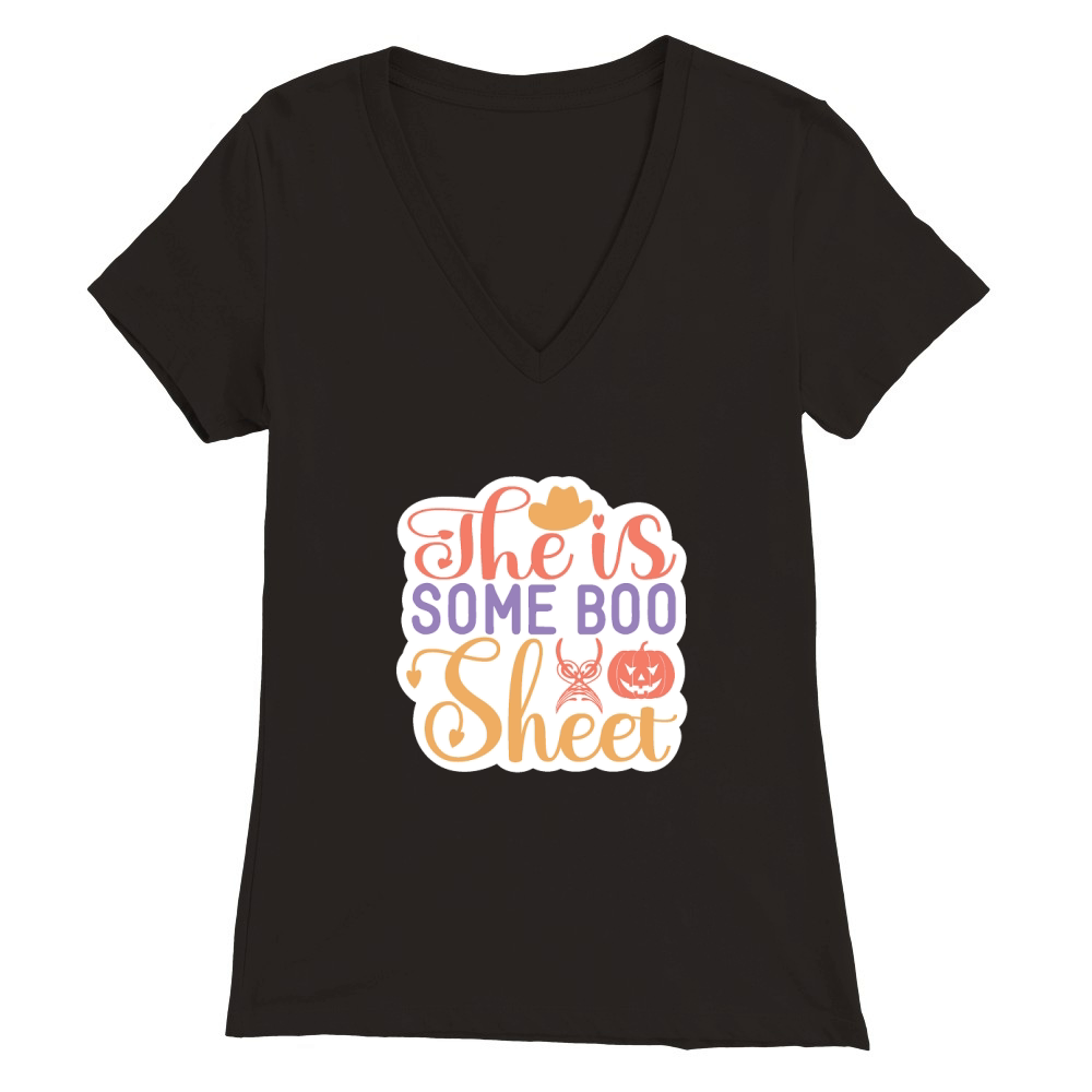 The is some boo sheet Premium Womens V-Neck T-shirt