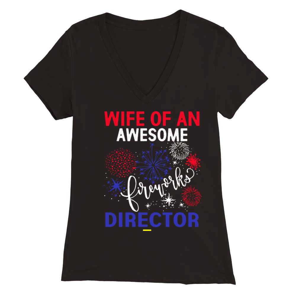 WIFE FIREWORKS DIRECTOR Funny USA 4th Of July Premium Womens V-Neck T-shirt
