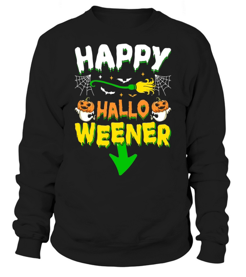264. happy hallo weener Sweatshirt Unisex