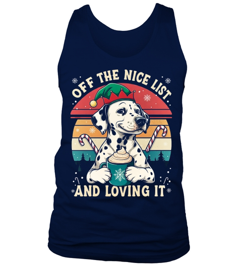 Off the Nice List And Loving It Dalmatian Tank Top Unisex