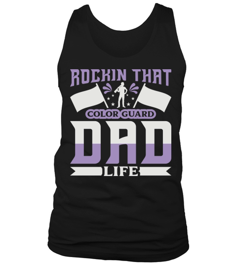 Rockin That Color Guard Dad Life 07 Tank Top Unisex