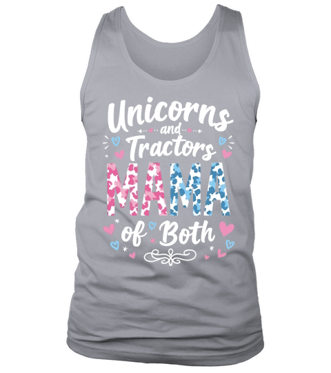 Unicorns and tractors mama of both Tank Top Unisex