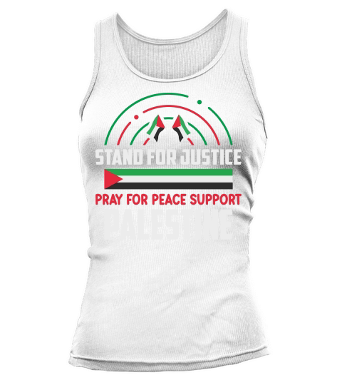 Stand For Justice Pray For Peace Support Palestine 06 Tank top Woman