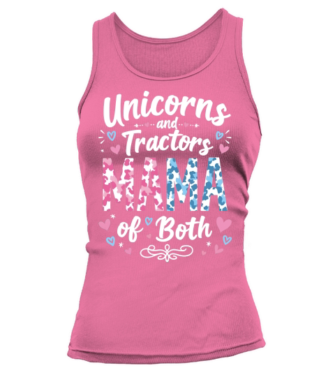 Unicorns and tractors mama of both Tank top Woman