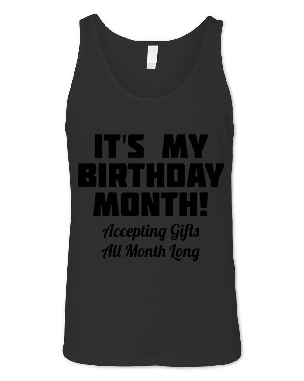 its my birthday month accepting girls all month lo Unisex Jersey Tank