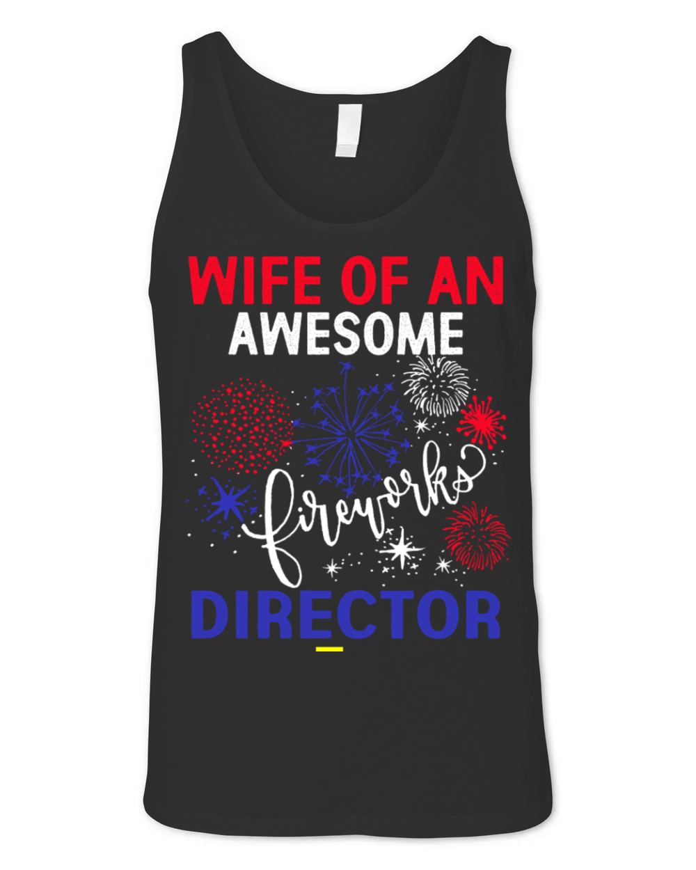 WIFE FIREWORKS DIRECTOR Funny USA 4th Of July Unisex Jersey Tank
