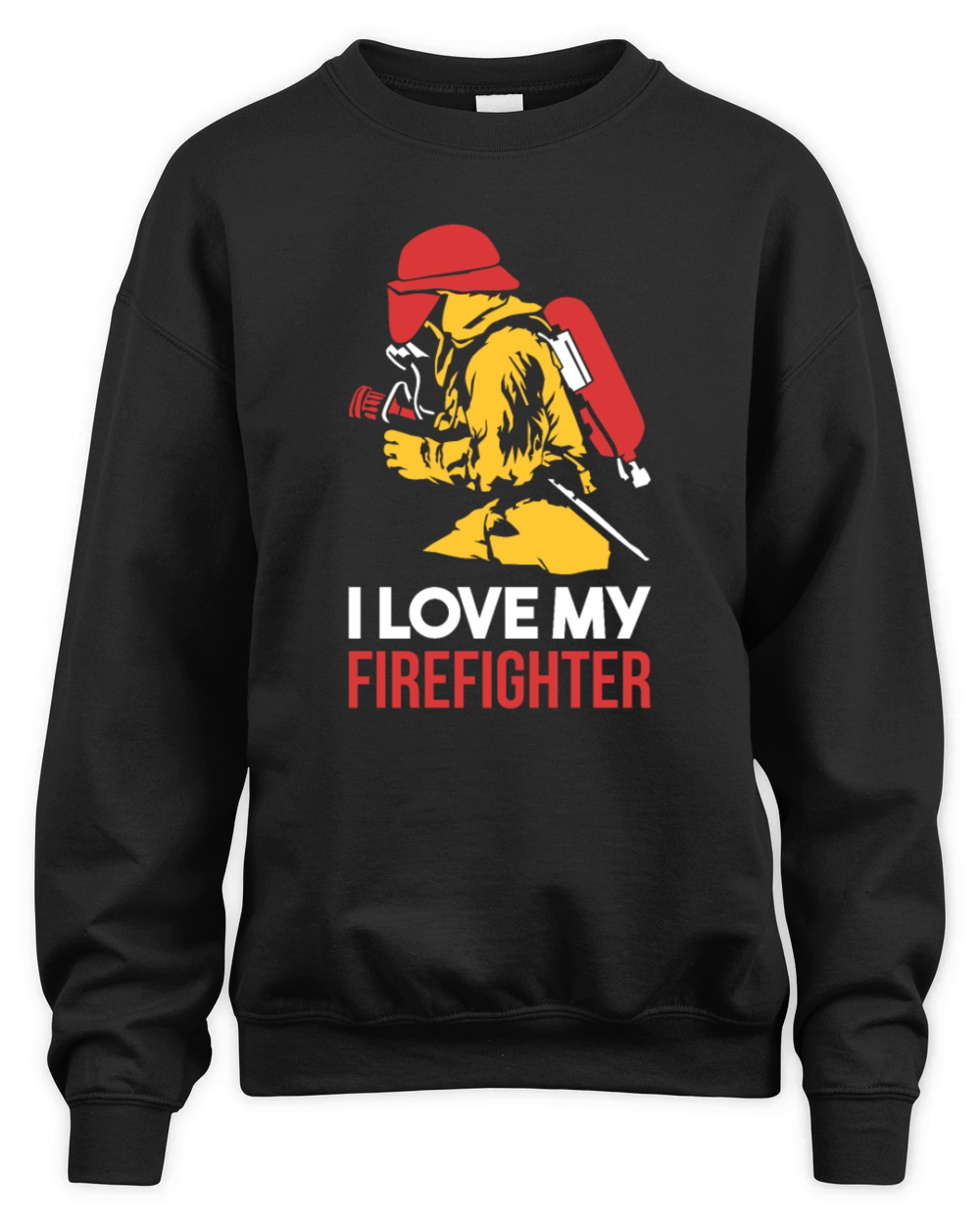I love my firefighter - Firefighter Shirt Unisex Premium Crewneck Sweatshirt