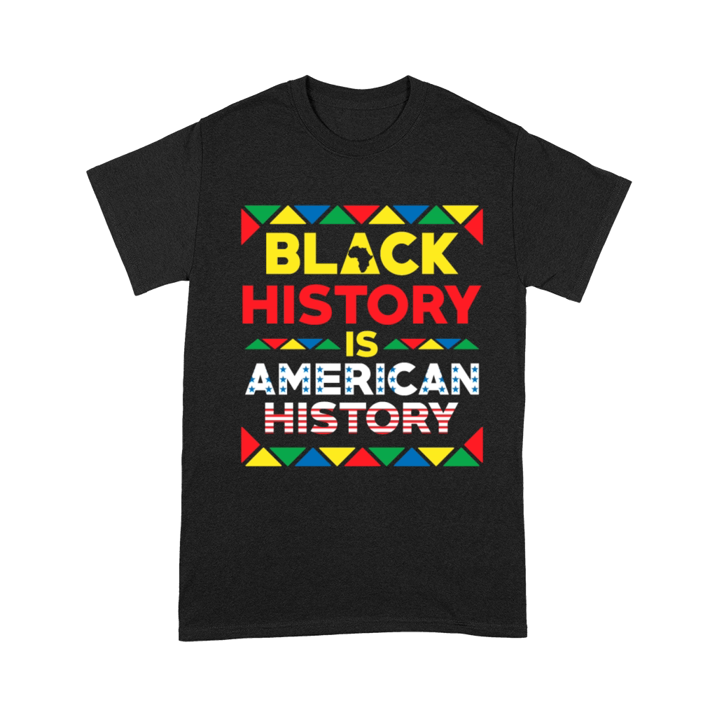 Black History Is American History Unisex T-Shirt