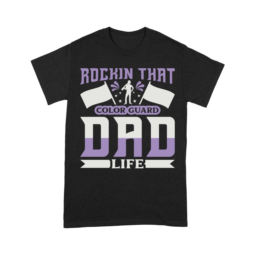 Rockin That Color Guard Dad Life 07 Unisex T-Shirt