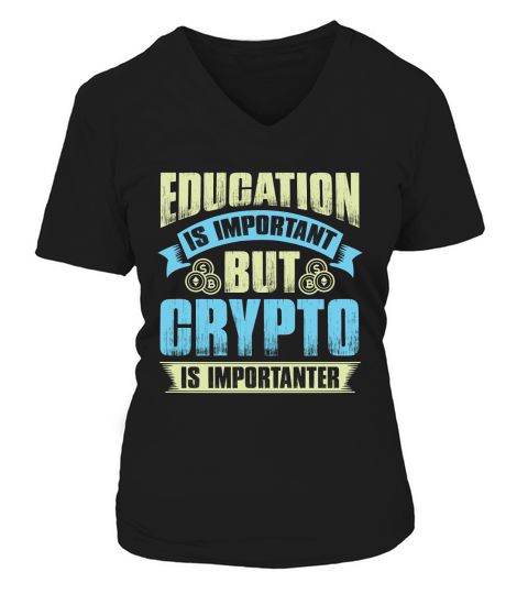 Education is important but crypto is importanter V-neck T-Shirt Woman