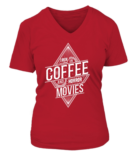 I run on coffef and horror movies 02 V-neck T-Shirt Woman