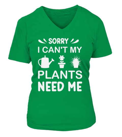 Sorry I Cant My Plants Need Me  02 V-neck T-Shirt Woman