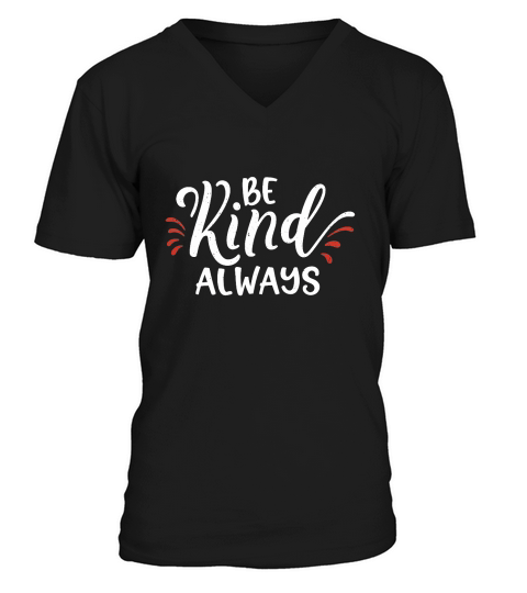 Be kind, always 2 V-Neck T-shirt
