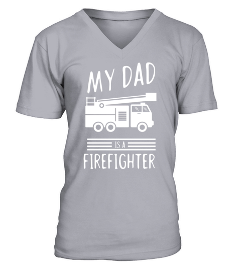 My dad is a firefighter - fire department V-Neck T-shirt