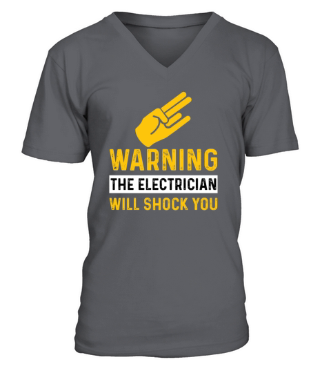 Warning Electrician Will Shock You Funny Electrici V-Neck T-shirt