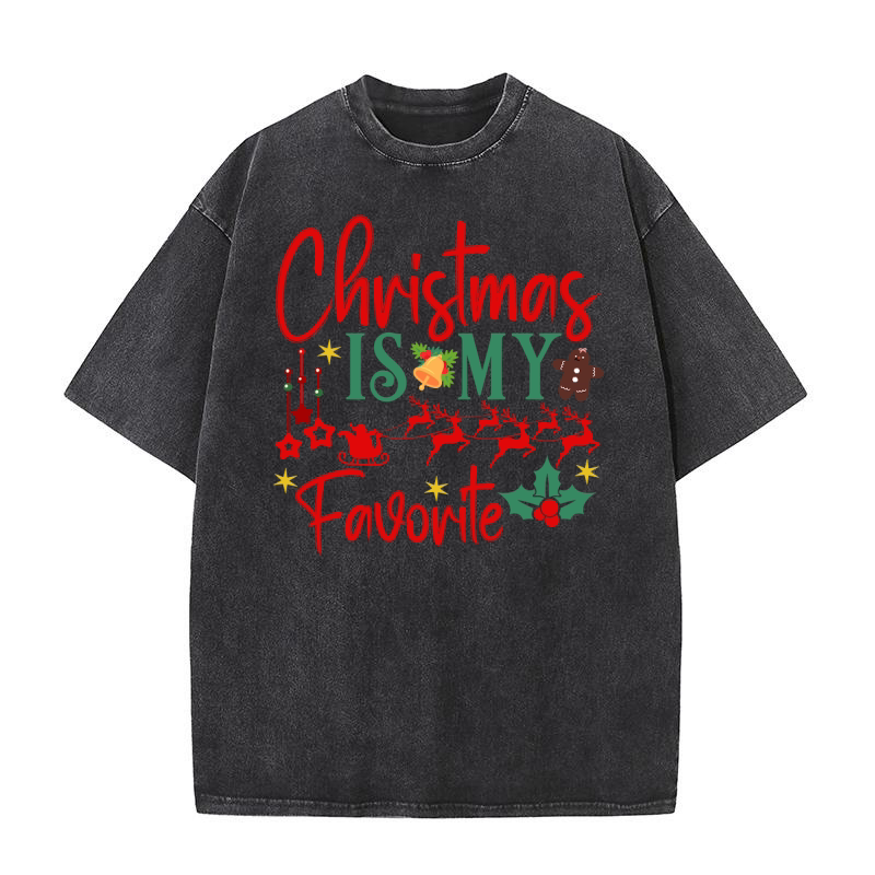 Christmas Is My Favorite 2 Washed T-Shirt