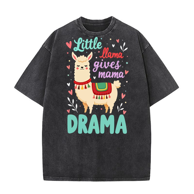 Little llama gives mamma drama Washed T-Shirt