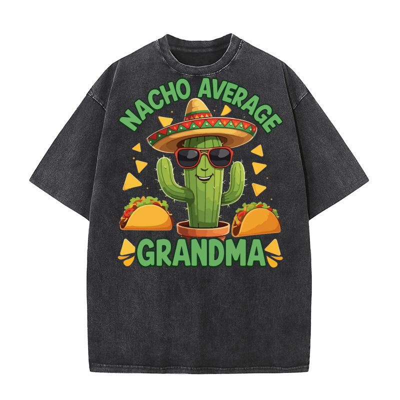 Nacho average grandma Washed T-Shirt