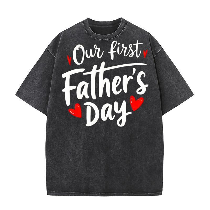 Our first fathers day Washed T-Shirt